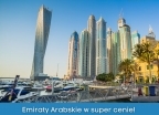 Zakochaj się w Emiratach Arabskich - wczasy, urlopy, wakacje